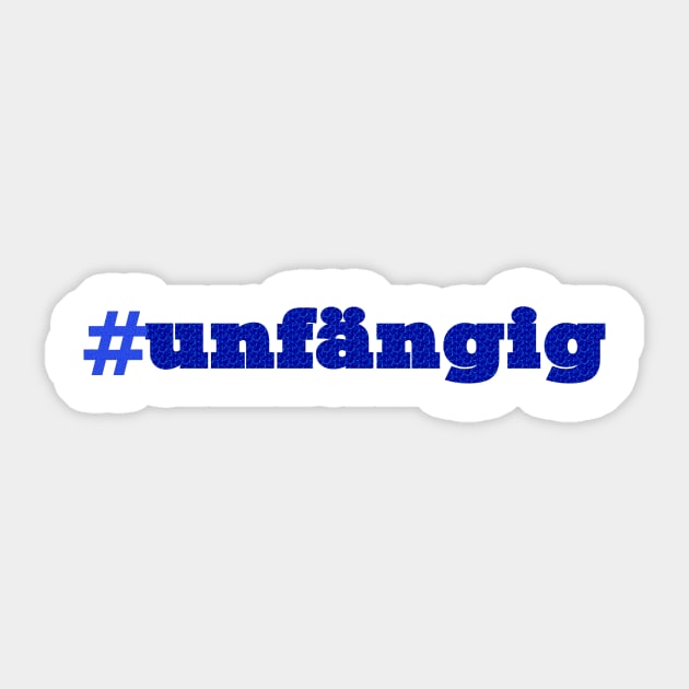 #unfängig Sticker by chilligmillig